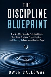 The Discipline Blueprint