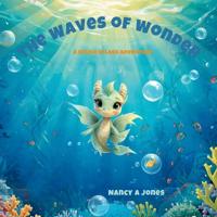 The Waves of Wonder