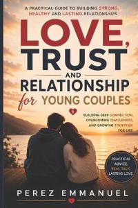 Love, Trust and Relationship for Young Couples