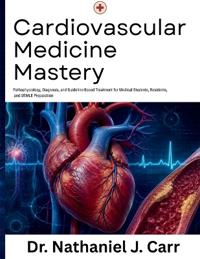Cardiovascular Medicine Mastery