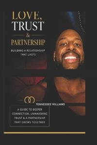 Love Trust and Partnership by Tennessee Williams