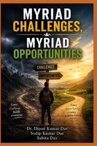 Myriad Challenges, Myriad Opportunities