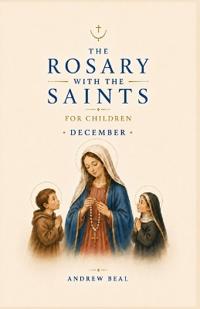 The Rosary with the Saints for Children