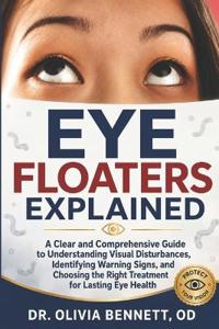 EYE FLOATERS EXPLAINED