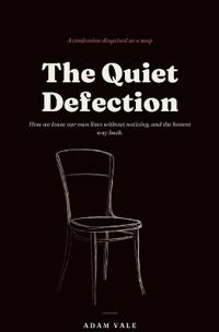 The Quiet Defection