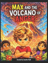 Max and the Volcano of Anger