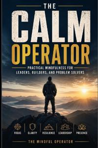 The Calm Operator