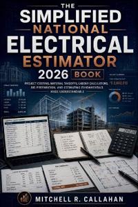 The Simplified National Electrical Estimator 2026 Book