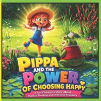 Pippa and the Power of Choosing Happy