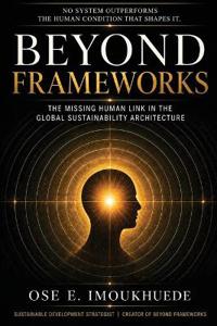 Beyond Frameworks