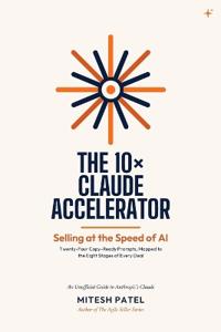 The 10× Claude Accelerator