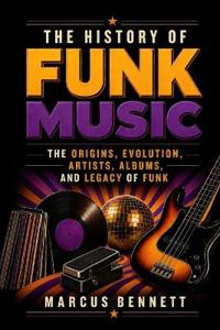 The History of Funk Music