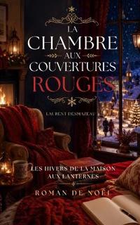 La Chambre aux Couvertures Rouges