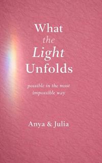 What the Light Unfolds