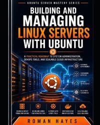 Building and Managing Linux Servers with Ubuntu