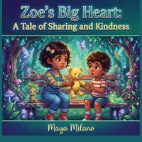 Zoe's big heart