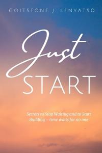 Just Start