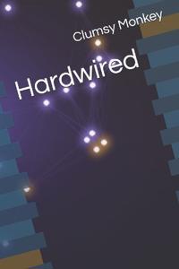 Hardwired