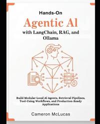 Hands-On Agentic AI with LangChain, RAG, and Ollama