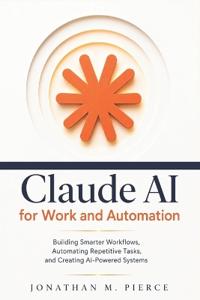 Claude AI for Work and Automation