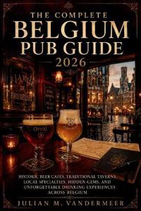 The Complete Belgium Pub Guide 2026