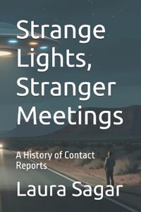 Strange Lights, Stranger Meetings