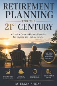 Retirement Planning for the 21st Century