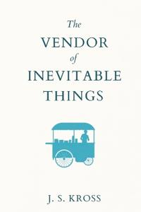 The Vendor of Inevitable Things