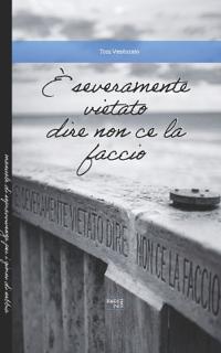 E' severamente vietato dire non ce la faccio