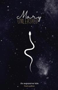 Mary unleashed