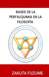 Bases de la perfalquimia en la filosofía