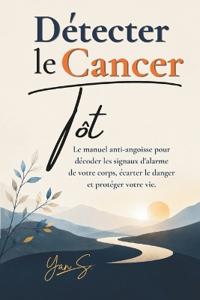 Détecter le Cancer Tôt