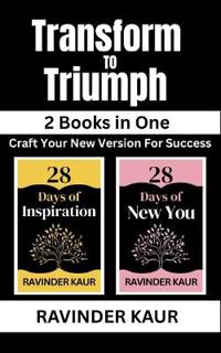 Transform to Triumph