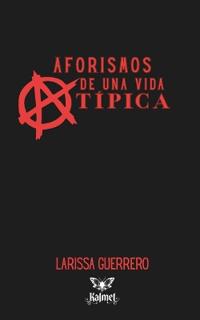 Aforismos de una vida atípica