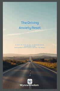 The Driving Anxiety Reset