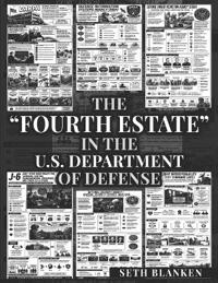Welcome to the Fourth Estate in the U.S. Department of Defense
