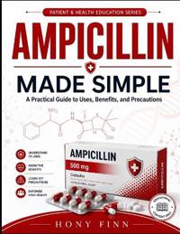 AMPICILLIN MADE SIMPLE
