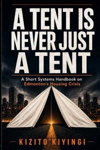 A TENT IS NEVER JUST A TENT