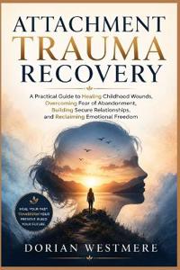 Attachment Trauma Recovery