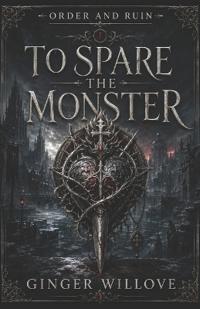 To Spare the Monster