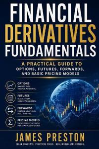 Financial Derivatives Fundamentals