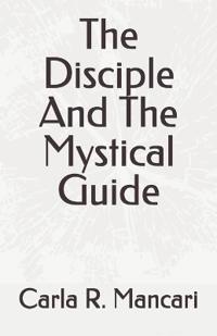 The Disciple And The Mystical Guide