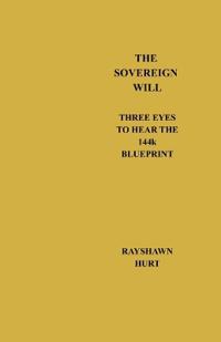 THE SOVEREIGN WILL