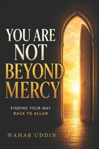 You Are Not Beyond Mercy