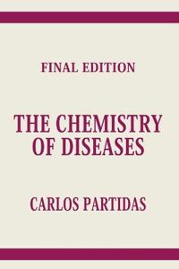 THE CHEMISTRY OF DISEASES