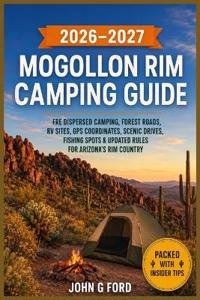 Mogollon Rim Camping Guide 2026-2027