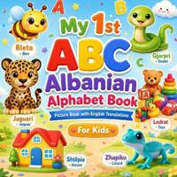 My First Albanian Alphabet Book for Kids