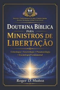DOUTRINA BÍBLICA PARA MINISTROS DE LIBERTAÇÃO