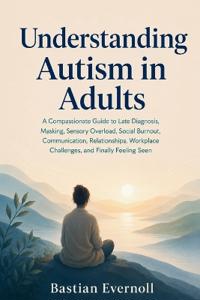 Understanding Autism in Adults