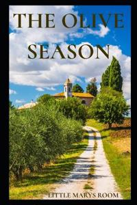 THE OLIVE SEASON